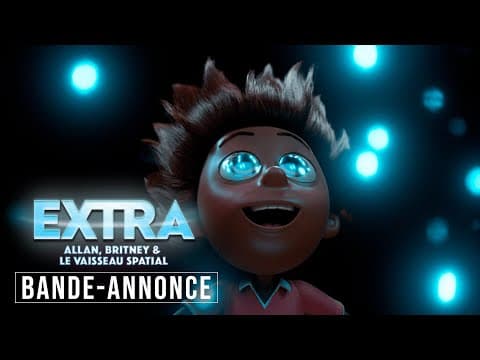 Extra : Allan, Britney et le vaisseau spatial - Bande Annonce [VF]